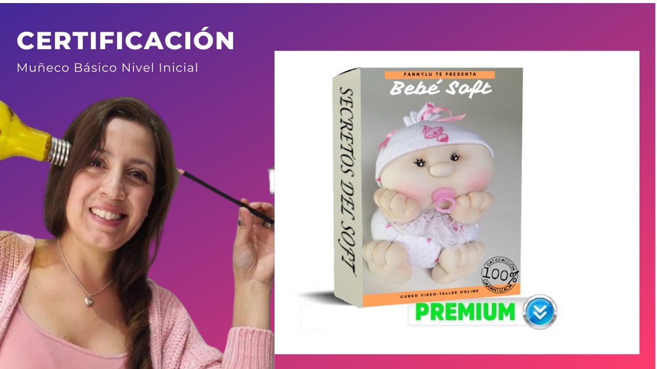 Como hacer mu&ntilde;ecos Soft 4ta Parte - CERTIFICACION EN CONFECCI&Oacute;N DE MU&Ntilde;ECO SOFT (NIVEL INICIAL)