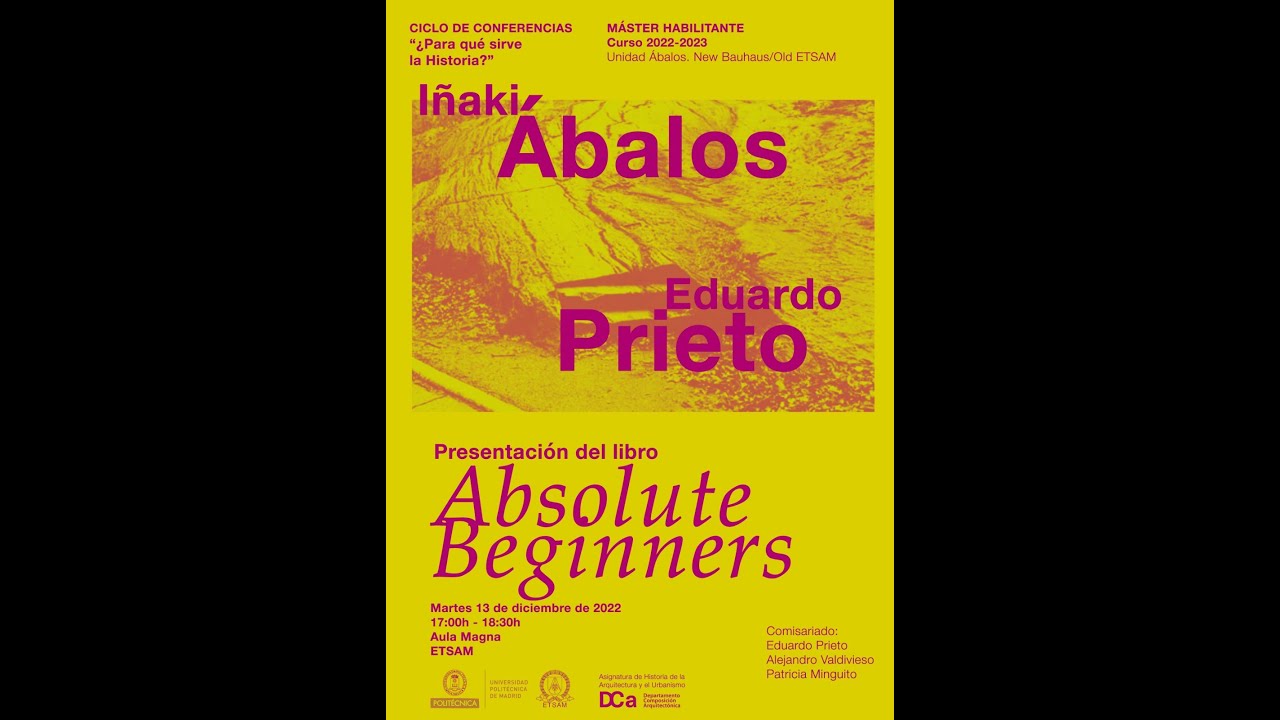 Presentación del libro Absolute Beginners // Iñaki Ábalos