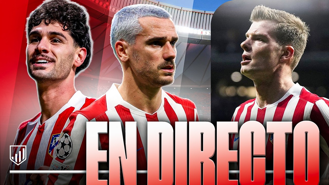 ¿NO CONSUMAN? GRIEZMANN Y ORLANDO CITY | JOHNNY CARDOSO | ¿LIVERPOOL O TOTTENHAM?