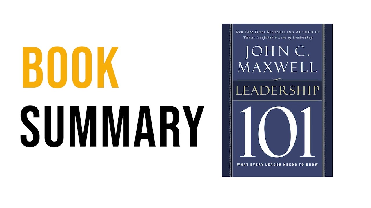 Leadership 101 by John C. Maxwell Free Summary Audiobook