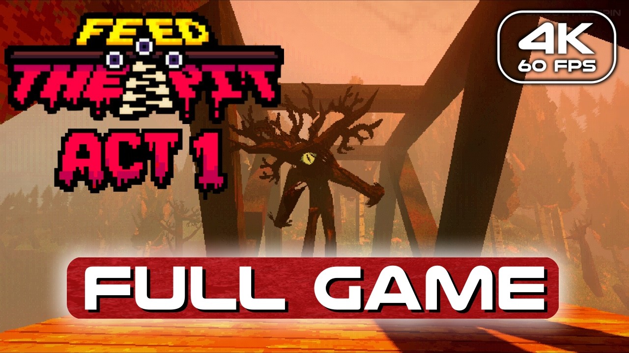 Feed the Pit Act 1 Gameplay Walkthrough FULL GAME (4K 60FPS) No Commentary