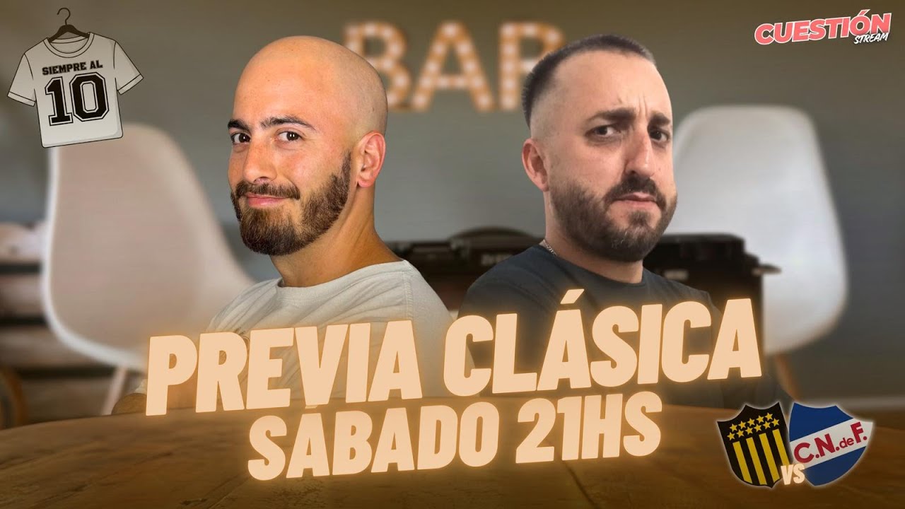 LA NOCHE PREVIA: NACIONAL VS PEÑAROL 🔥 FINAL DE LA SUPERCOPA | SIEMPRE AL 10 | CAPÍTULO 1