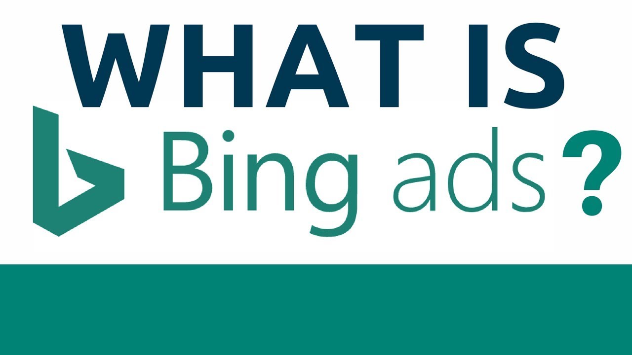 What is Bing Ads? Bing Ads Explained in 4 Minutes