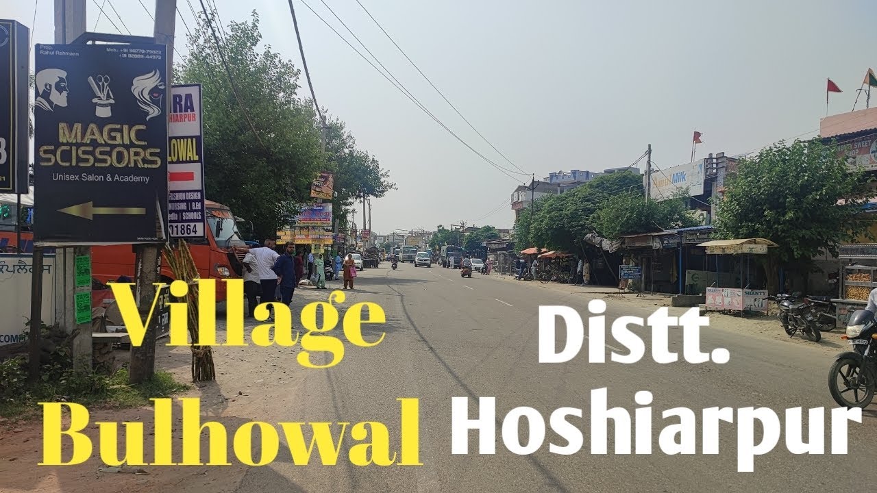 Village Bulhowal Distt. Hoshiarpur (Punjab)