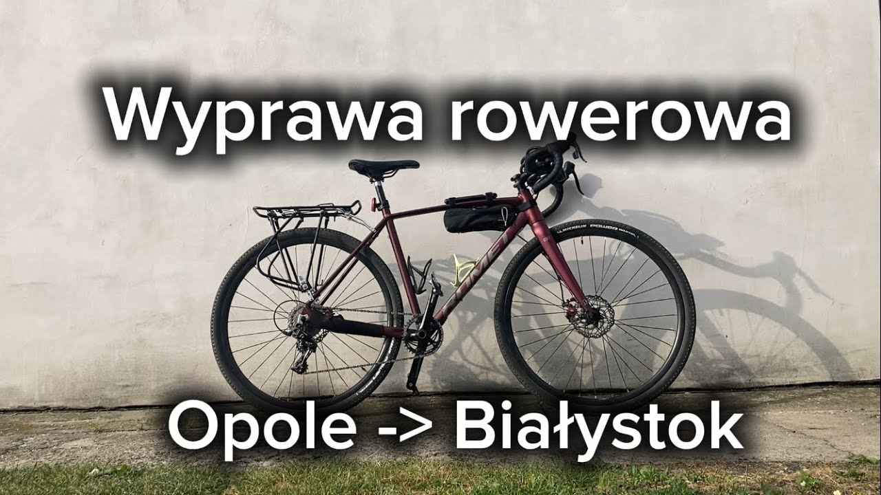 Z Opola do Białegostoku ROWEREM