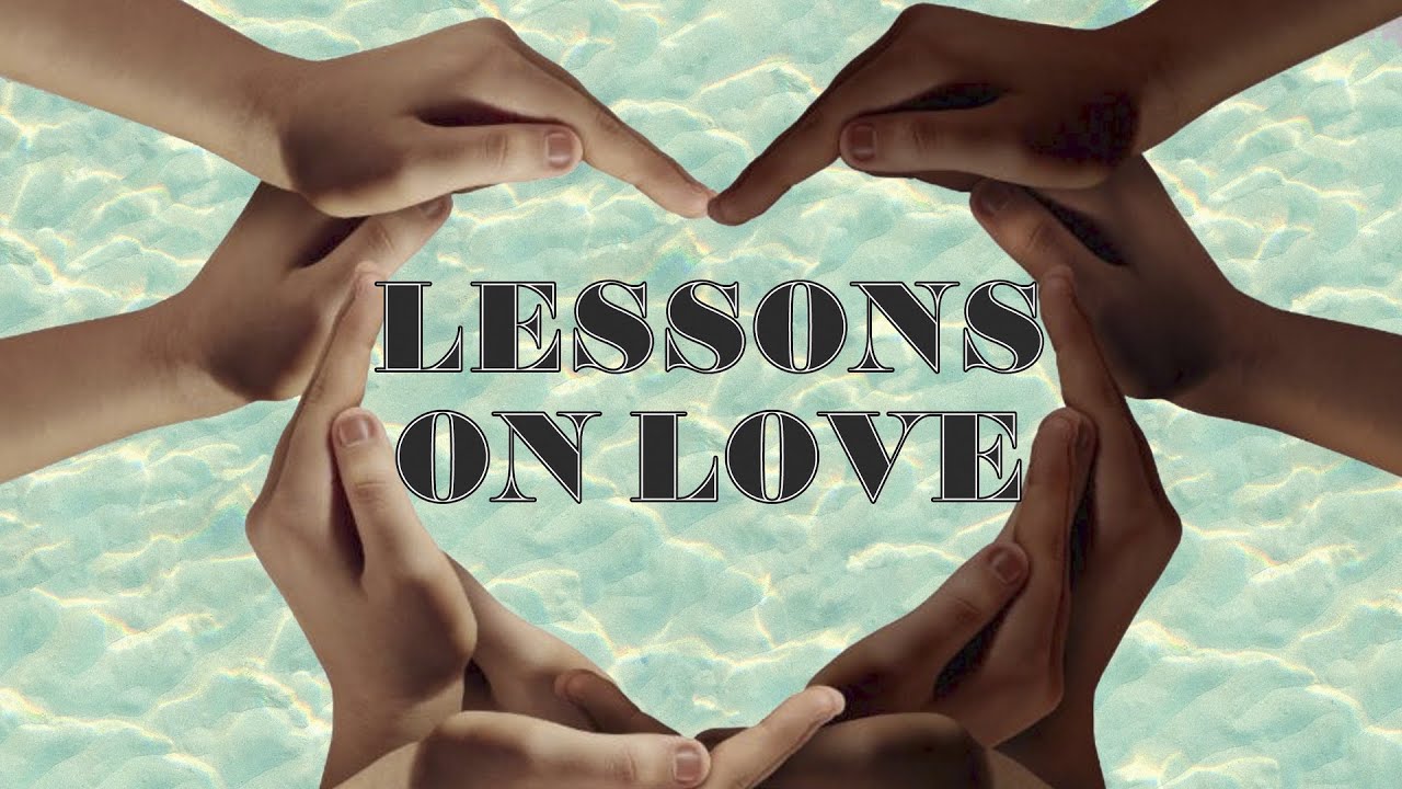 Lessons On Love