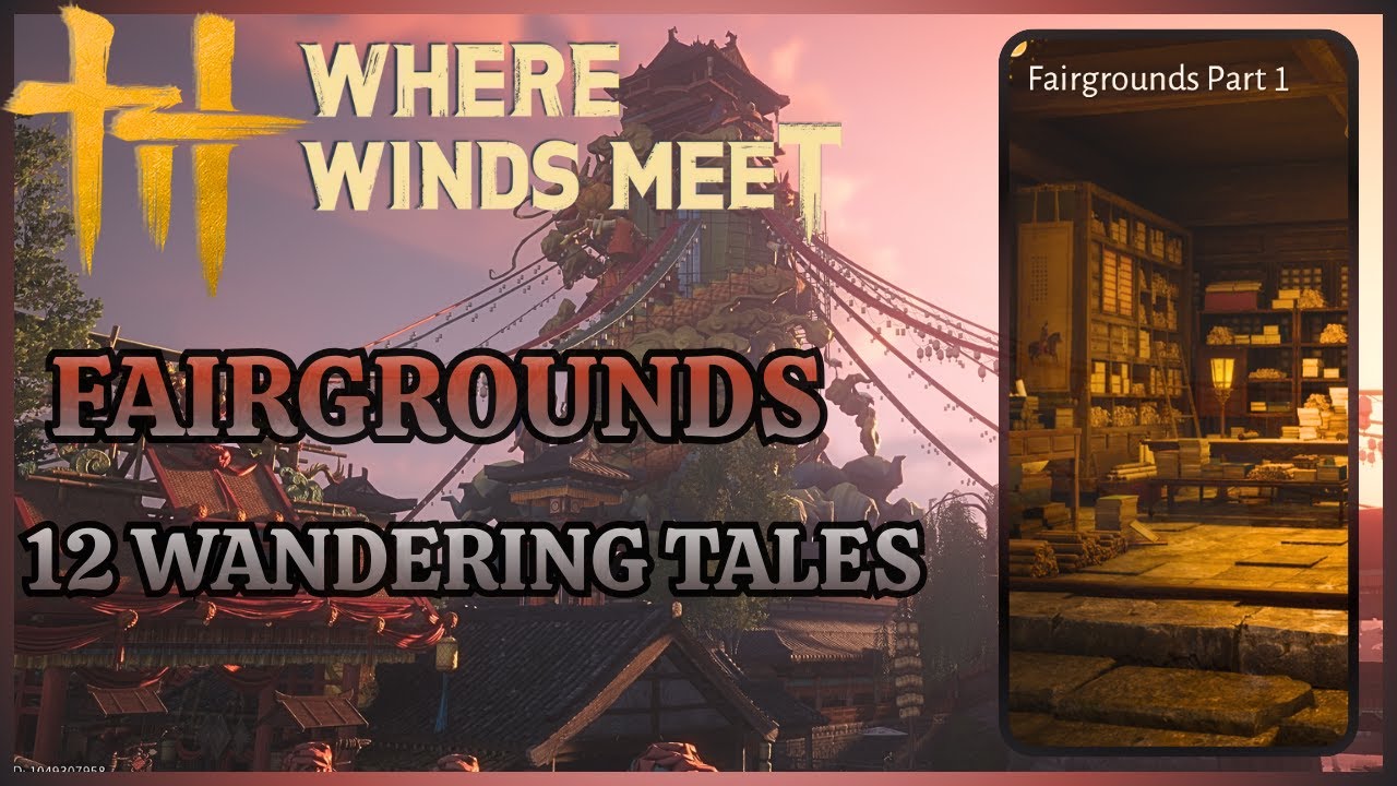 Fairgrounds - 12 Wandering Tales - Where Winds Meet