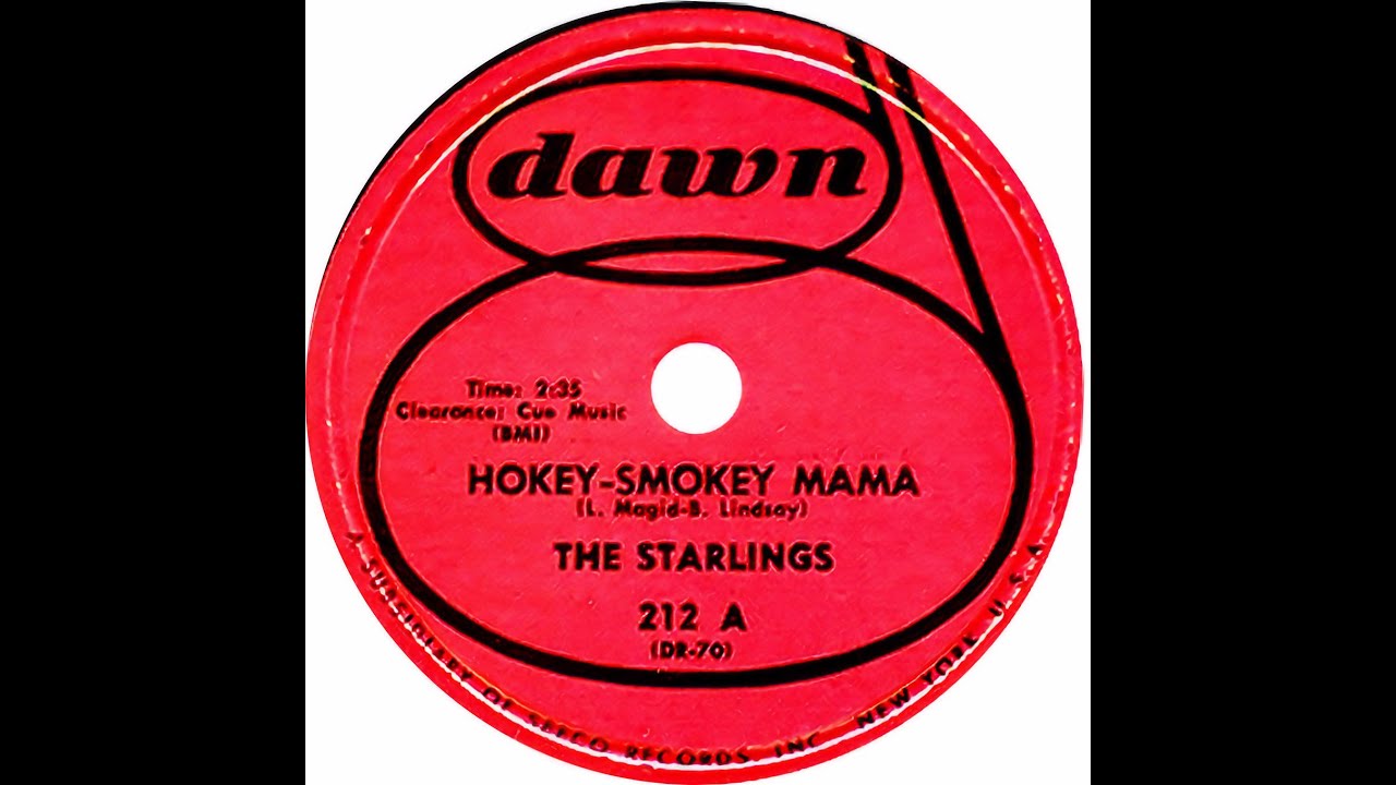 STARLINGS  HOKEY  SMOKEY MAMA