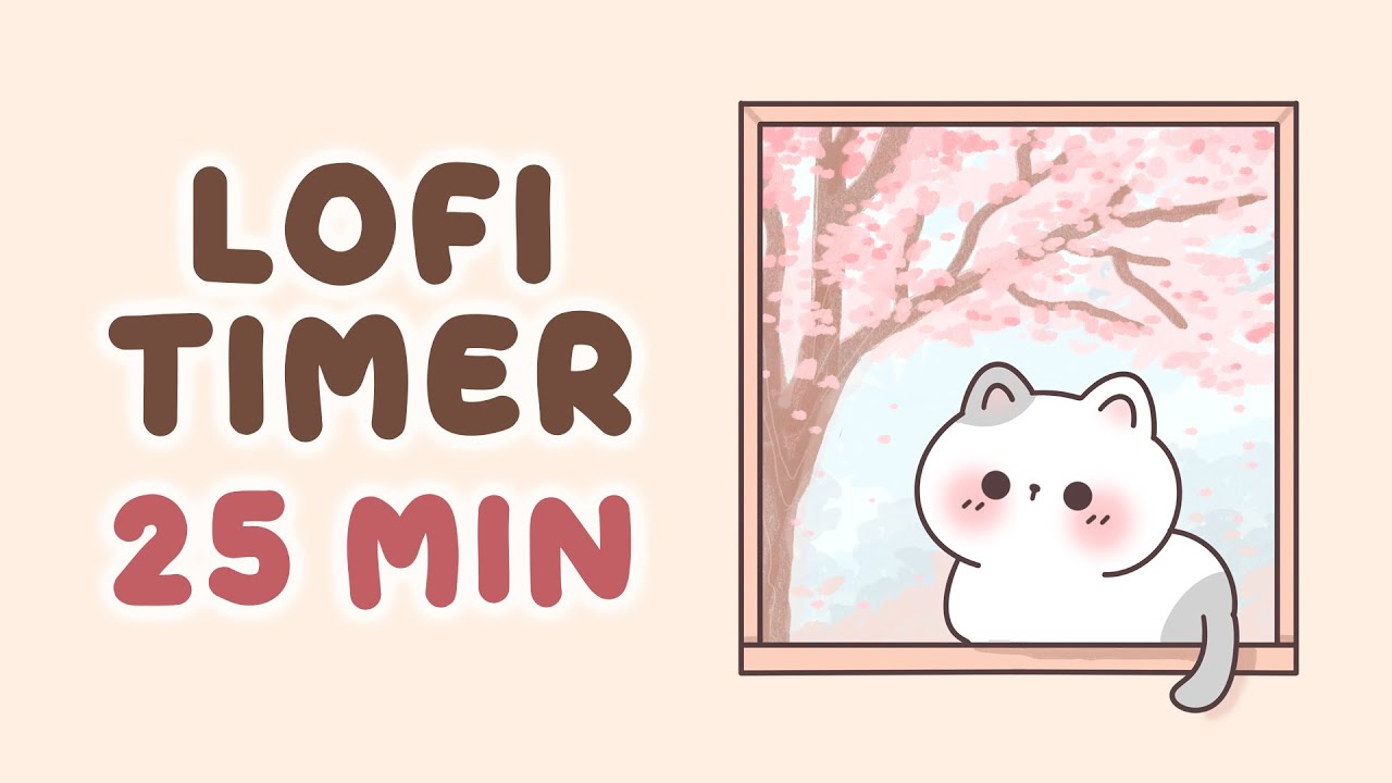 25 minute timer 🎵 Focus lofi Timer for Study