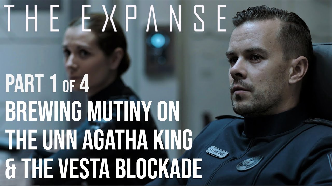 The Expanse - (1/4) The Agatha King: Mutiny is Brewing & The Vesta Blockade