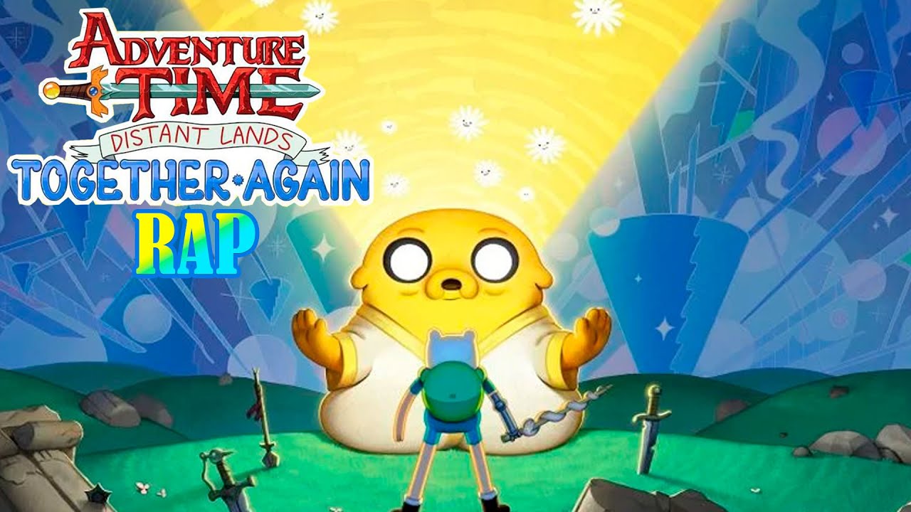 Rap De Hora De Aventura Distant Lands: Together Again - Tavo Gv