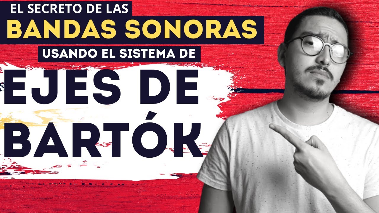 SISTEMA DE EJES DE BELA BARTOK: Explicación DETALLADA