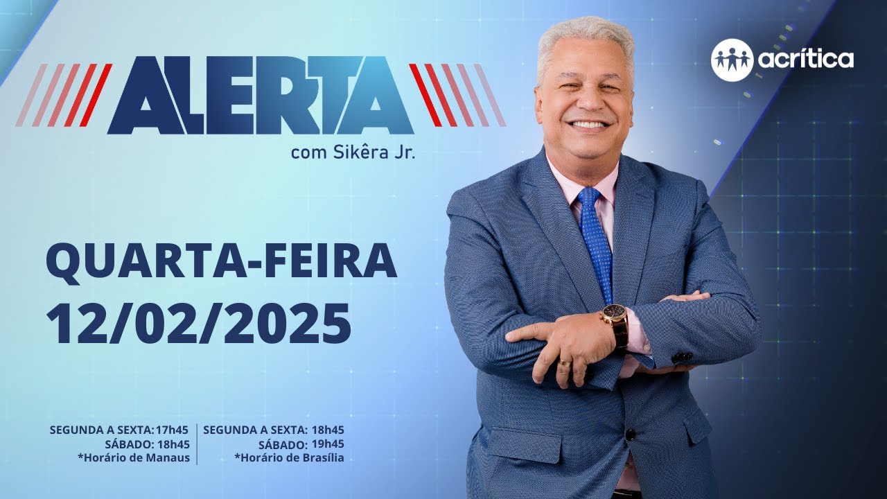 ALERTA | AO VIVO | 12/02/2025