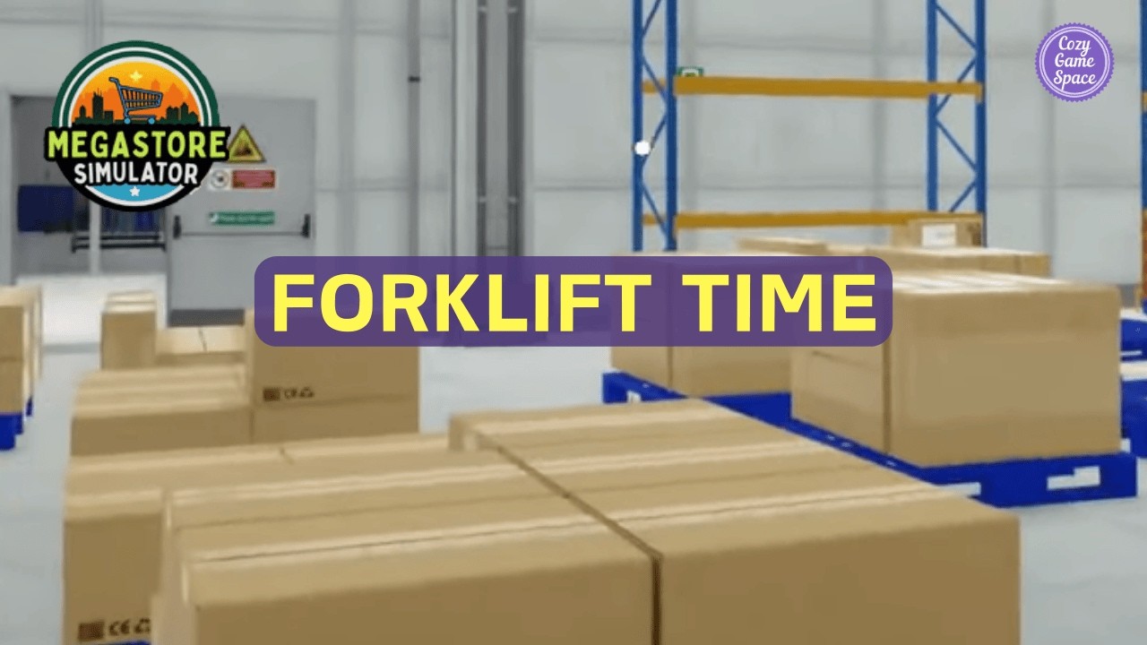 Megastore Simulator | It's time for the !forklift