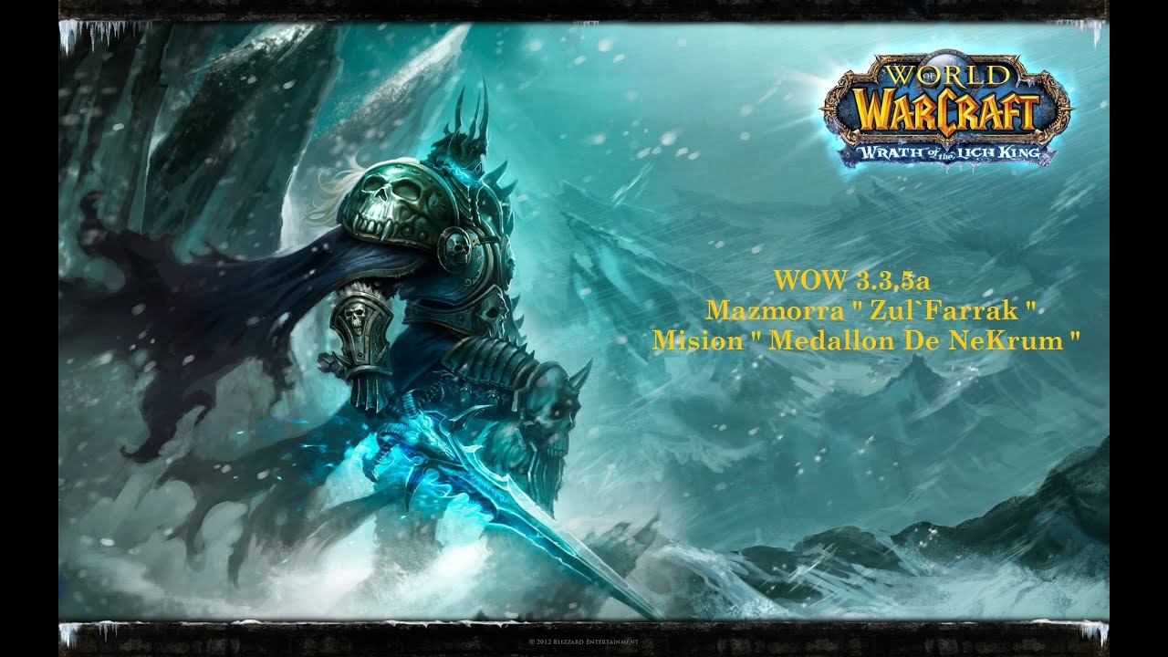 Loco Gameplay del WoW 3.3.5a Misión: Medallón de Nekrum (FGSM)