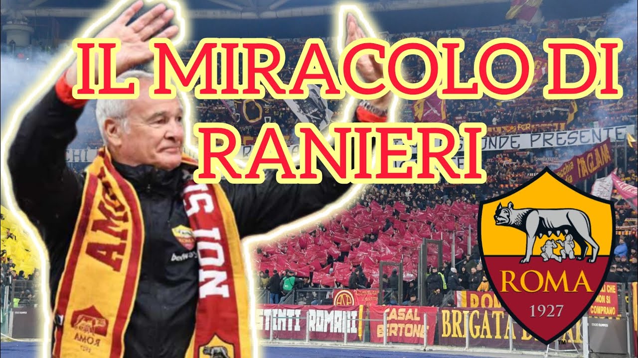 RANIERI, L'UOMO DEI MIRACOLI: COME HA SALVATO LA ROMA E RISCRITTO LA STORIA 💛❤️