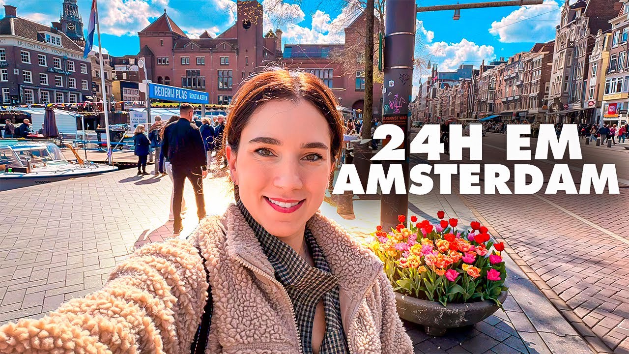 24 HORAS COMIGO EM AMSTERDAM!