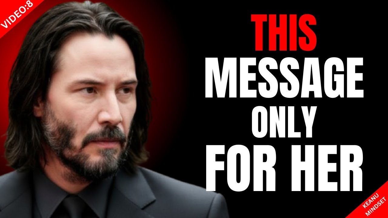There’s a Woman I Can’t Forget — So I’m Saying This Now | A Keanu Reeves–Style Motivational Speech