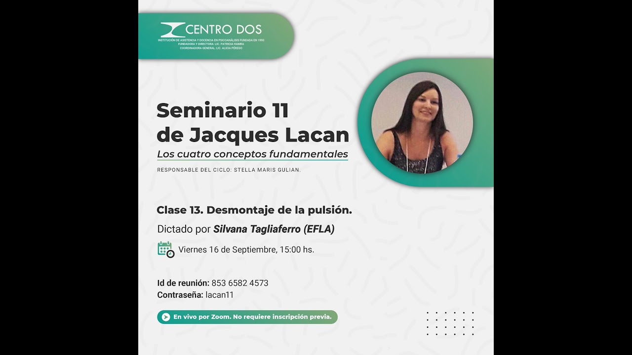 Seminario 11 de Jacques Lacan - Silvana Tagliaferro: Clase 13.