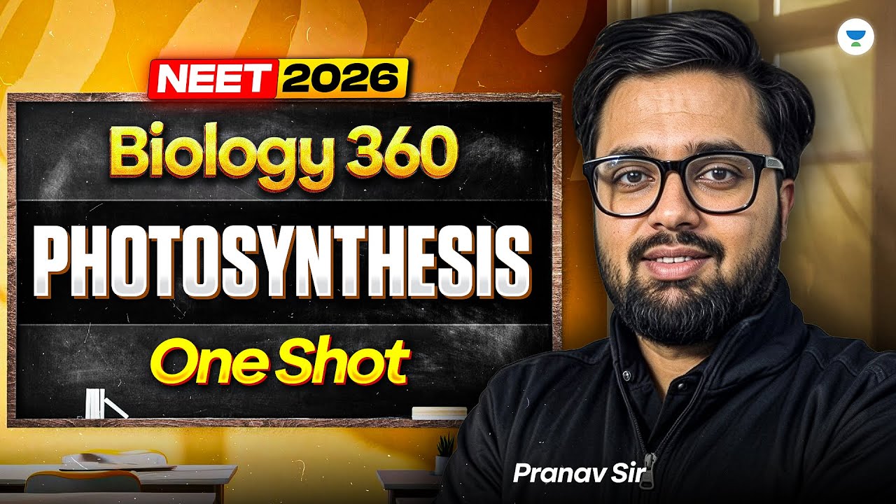 Photosynthesis for NEET 2026 🔥 | Biology One Shot LIVE | Biology 360 | Pranav Sir