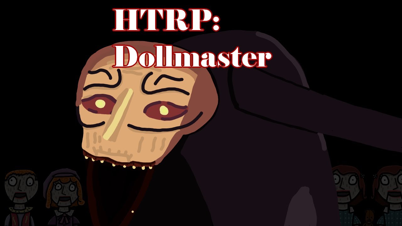 How To Really Play: Doll Master