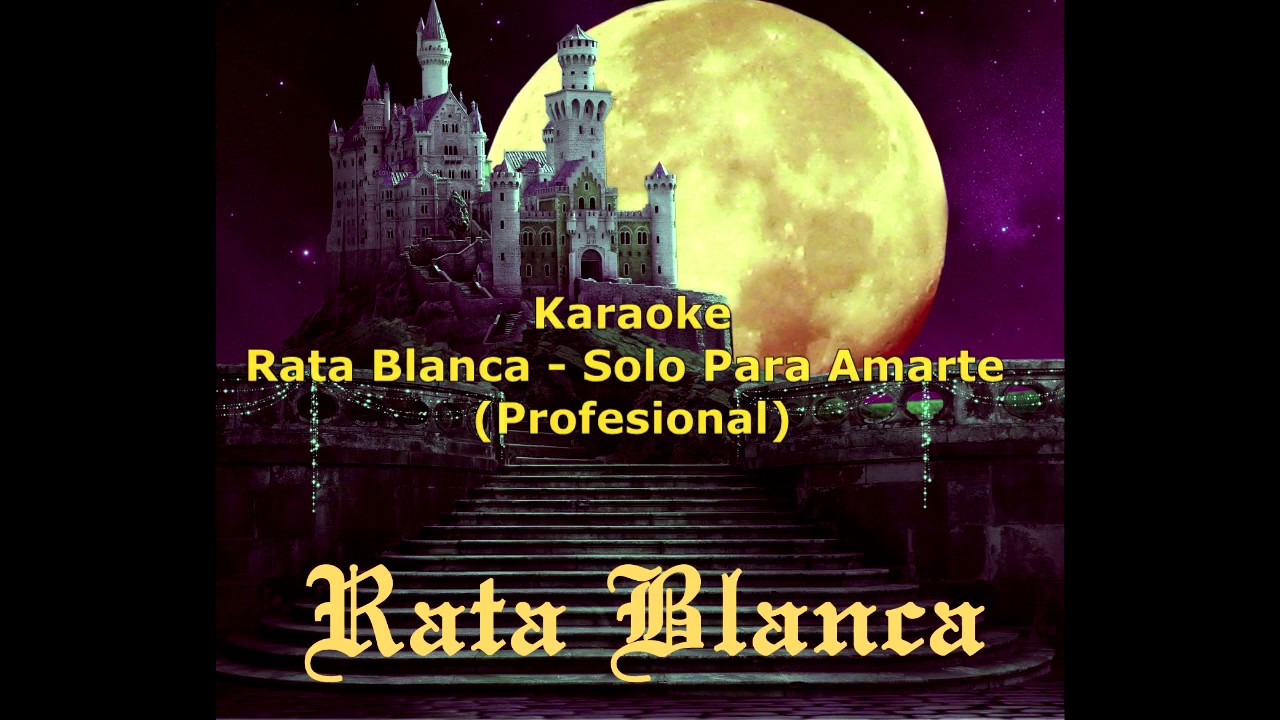 Karaoke - Rata Blanca - Solo Para Amarte