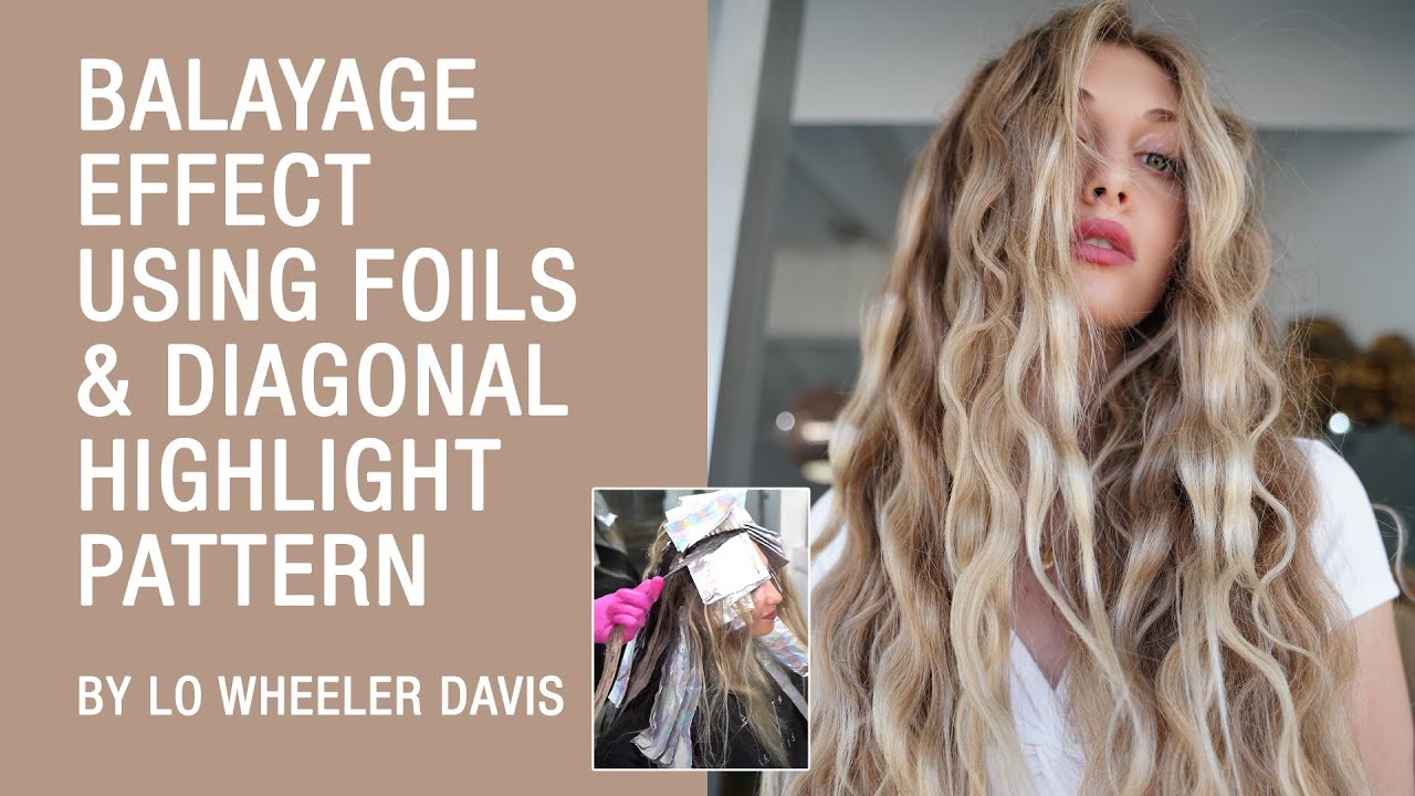 Balayage Effect Using Foils & Diagonal Highlight Pattern by Lo Wheeler Davis | Kenra Color