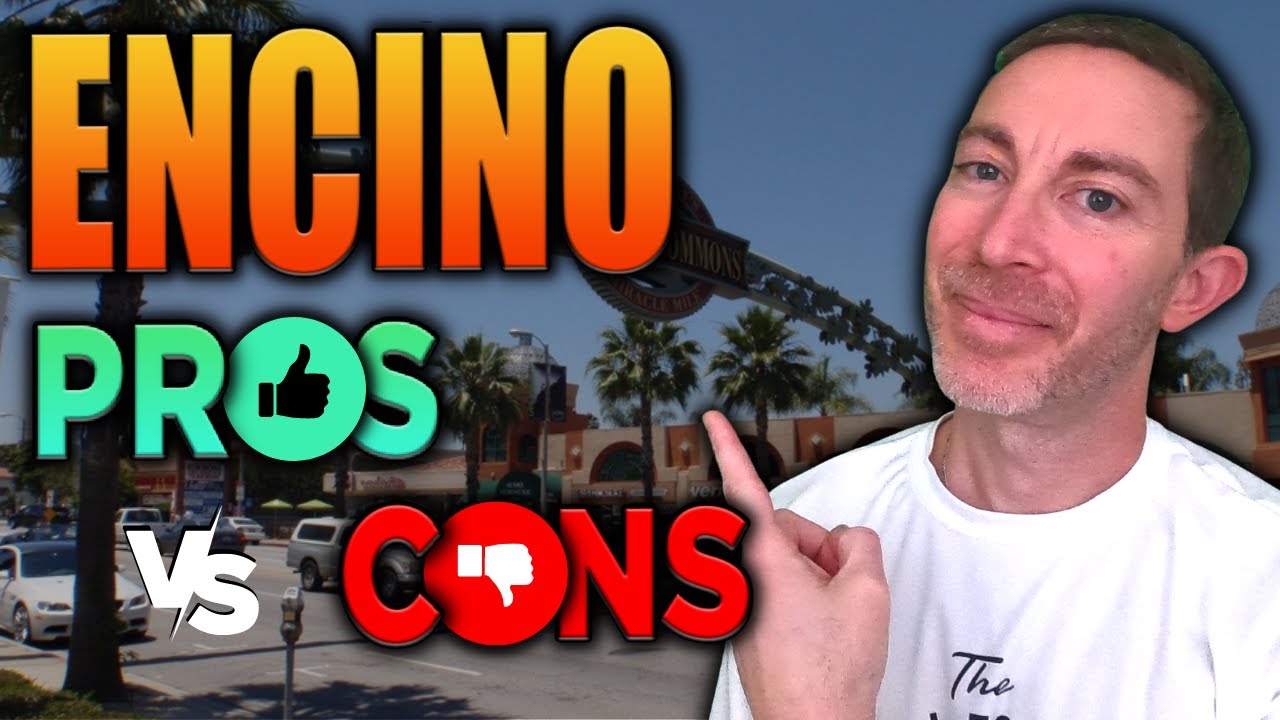 Moving to Encino California PROS and CONS [EVERYTHING You NEED To KNOW!]