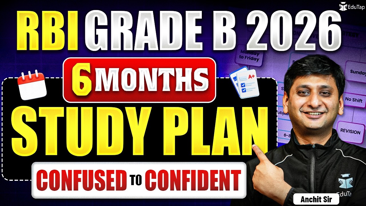 How To Prepare for RBI Grade B 2026 in 6 Months ? Detailed Study Plan for RBI Officer Preparation