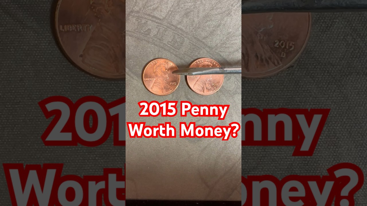 Look for This Rare 2015 Penny