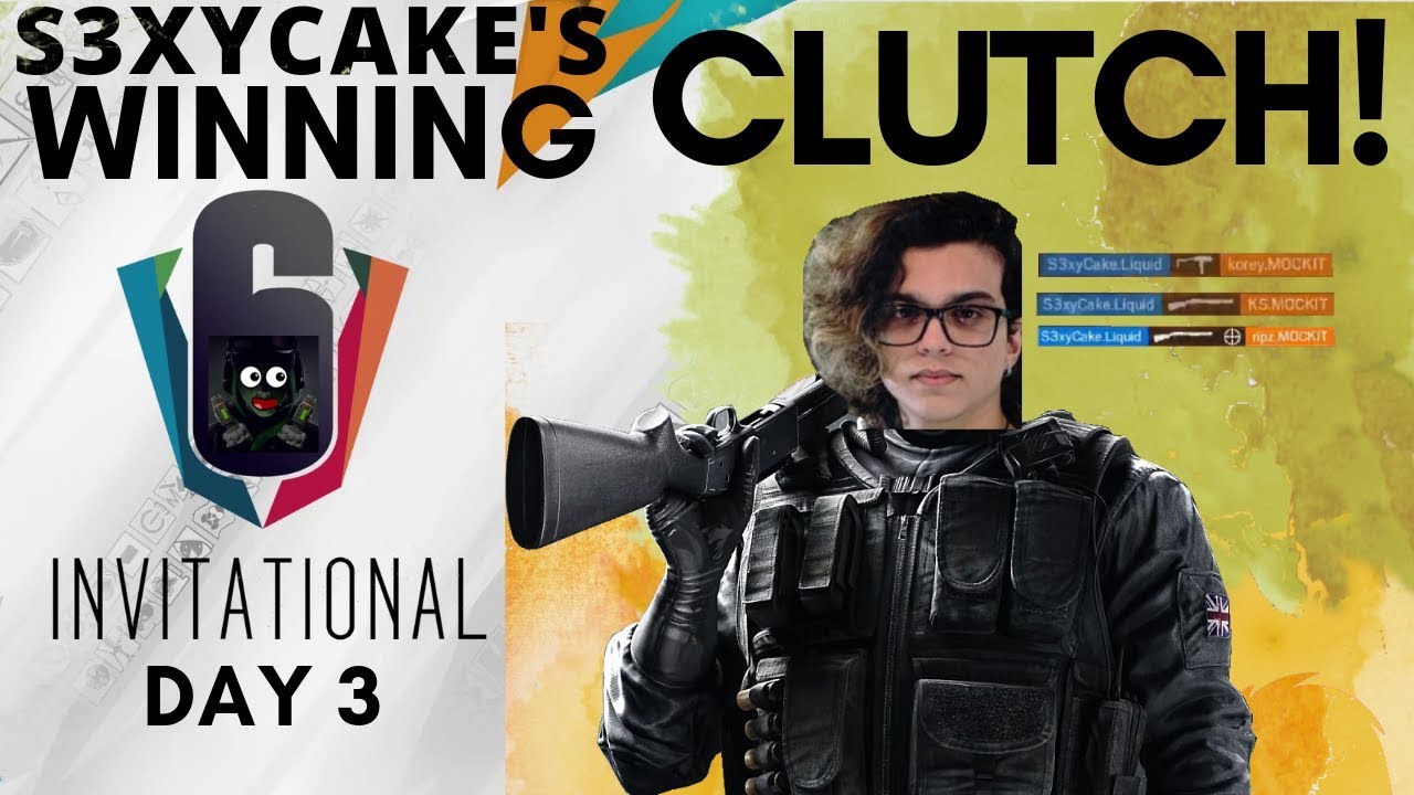 S3xycake's WINNING CLUTCH! | DAY 3 HIGHLIGHTS (AND MEMES) |RAINBOW SIX SIEGE INVITATIONAL 2019