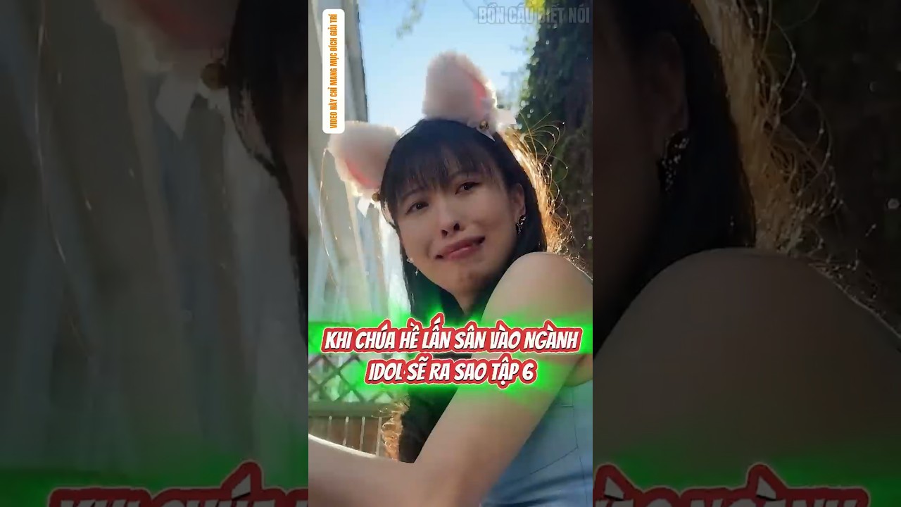 Tiểu Vũ Hề Hước Phần 99: Idol Cợt Nhả Tập 6 - Khi Ch&uacute;a Hề Lấn S&acirc;n V&agrave;o Ng&agrave;nh Idol Sẽ Như N&agrave;o Tập 6