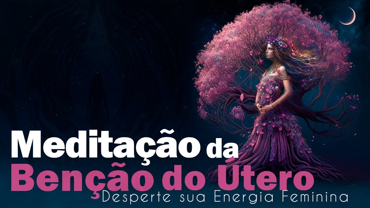 ABENÇOA SEU ÚTERO - CURA e FERTILIDADE FEMININA - PERMITA DEUS AGIR