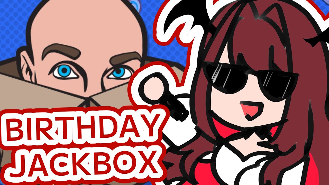 you're coming to my birthday party, right?【 BIRTHDAY JACKBOX 】