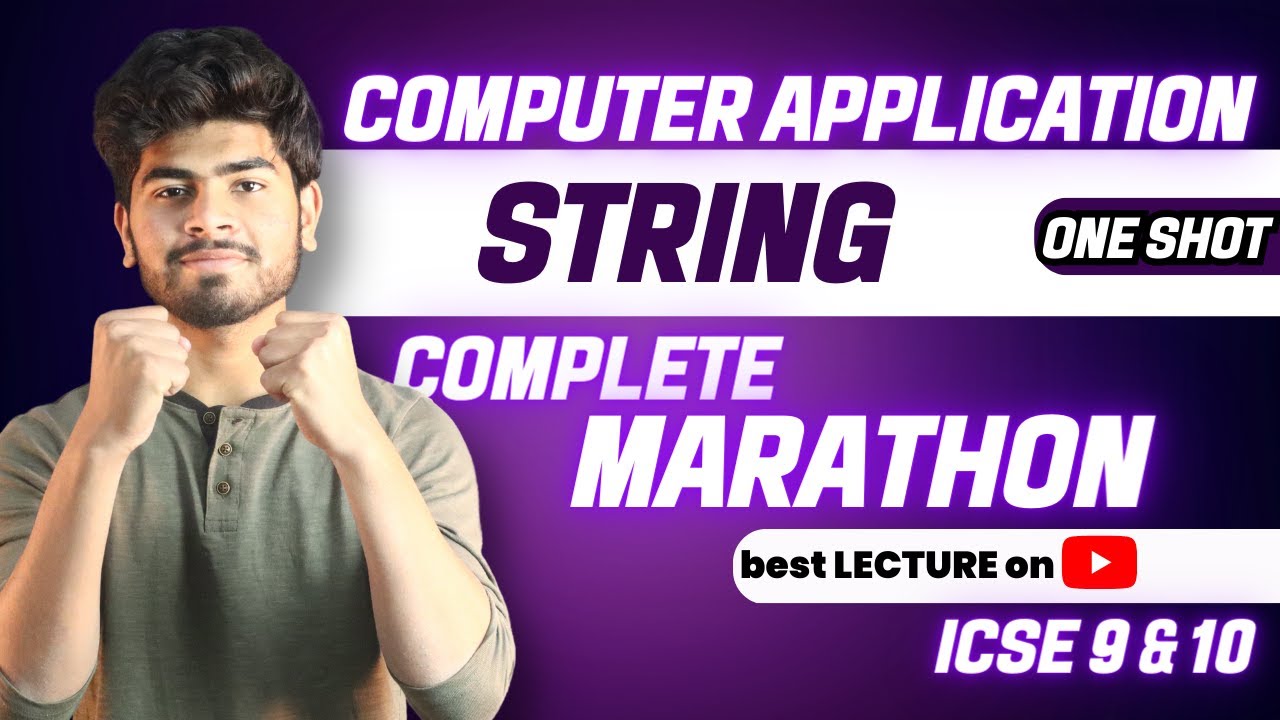 String One Shot  | Computer Application | ICSE 9 & 10 |