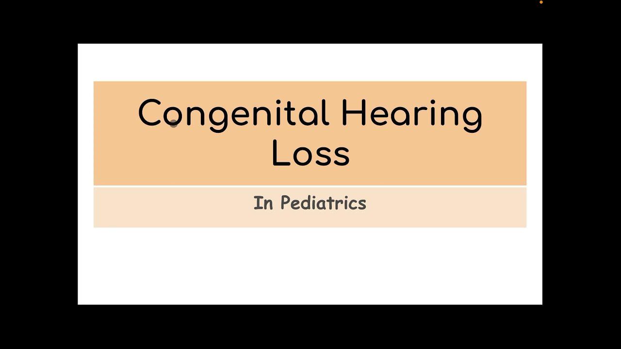 Congenital Hearing Loss