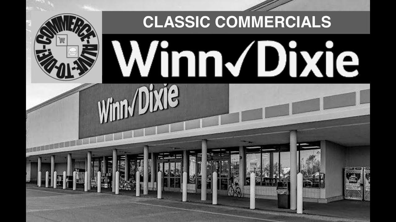 (Alive To Die?!) The Old Genuine Commercials of Winn-Dixie