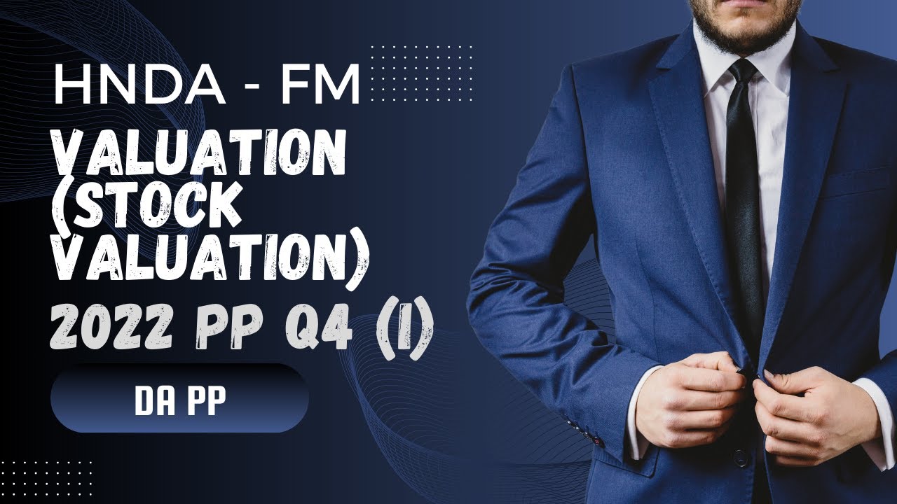 HNDA | Financial Management  | Past Paper Discussion - 2022 Q4 (I)