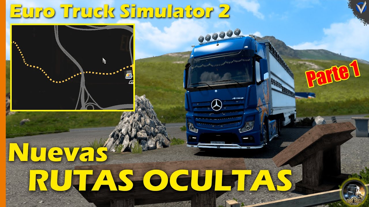 📢 TOP 10 NUEVAS RUTAS OCULTAS | Top 10 Hidden Roads - Exact Location | Euro Truck Simulator2 |Part 1
