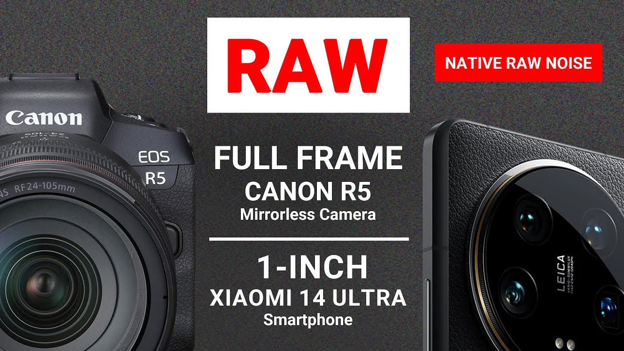 8K RAW CANON R5 vs 4K RAW Xiaomi 14 Ultra | #NativeRAWNoise |  Captured with MotionCam Pro