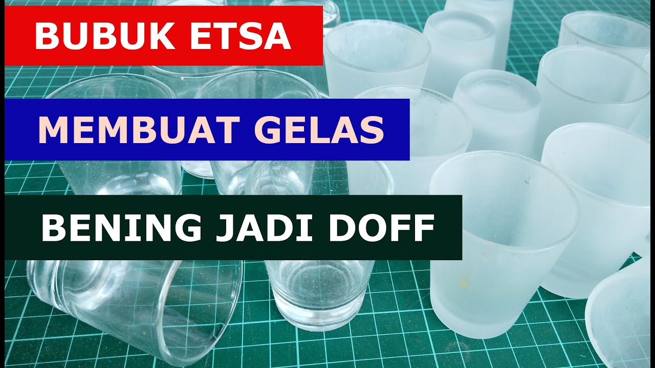 Bubuk Etsa, membuat gelas bening jadi doff