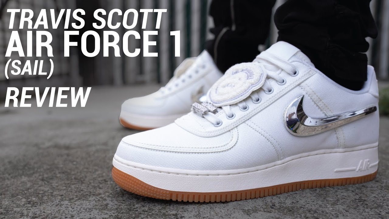 TRAVIS SCOTT AIR FORCE 1 SAIL REVIEW & ON FEET