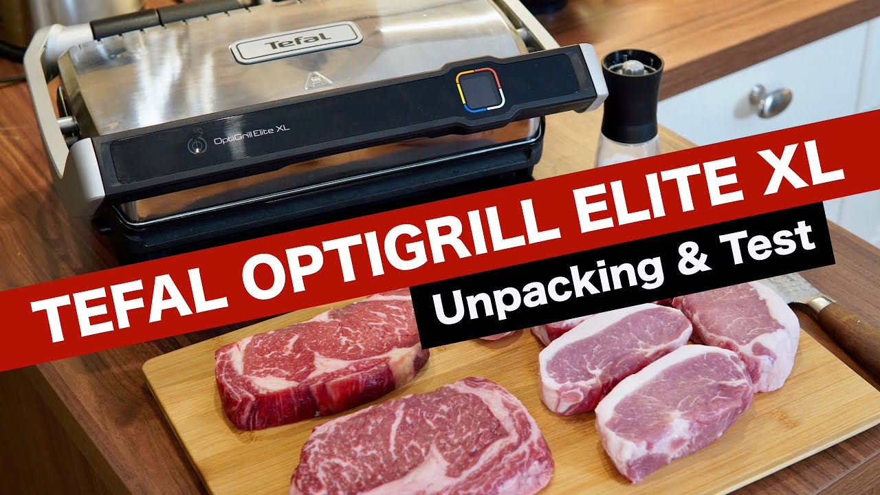 Tefal OptiGrill Elite XL - Unpacking & Test