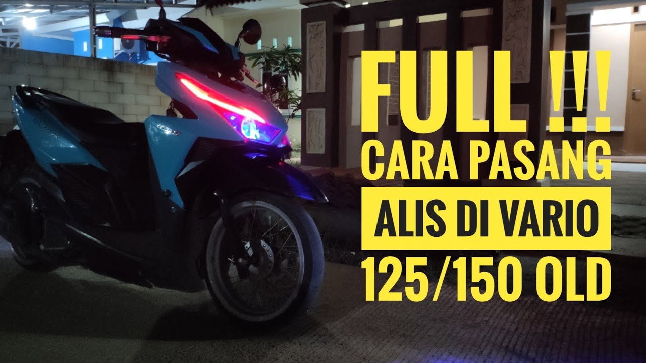 CARA PASANG LAMPU ALIS VARIO 125 DAN 150