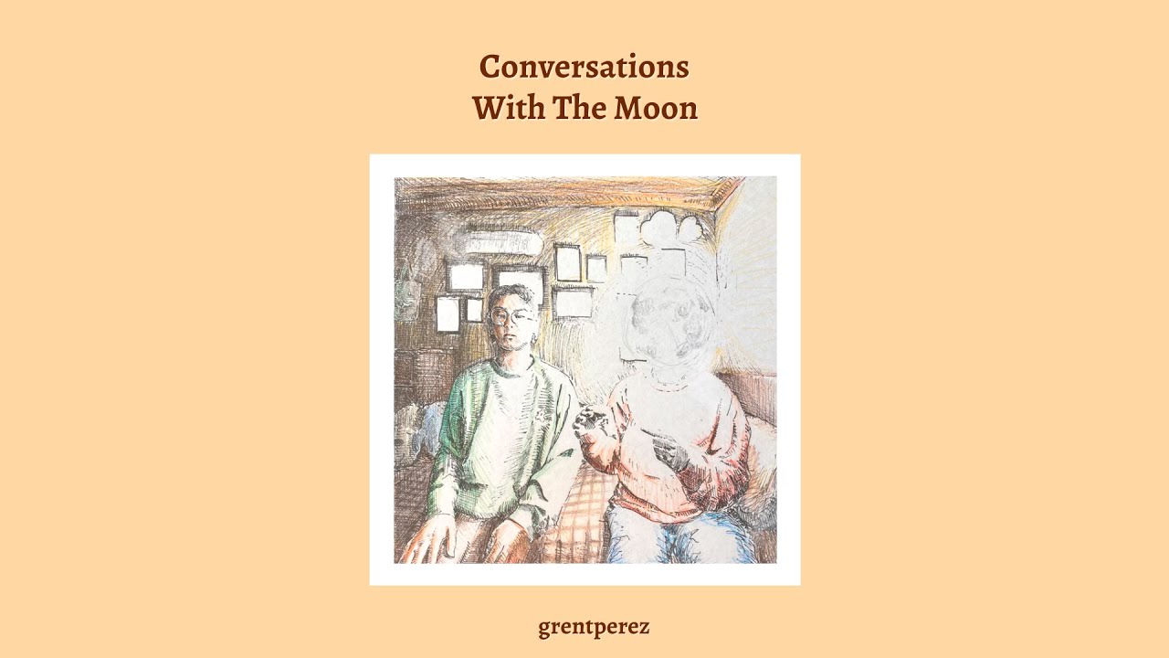 grentperez - Conversations With The Moon (Full EP with Lyrics)