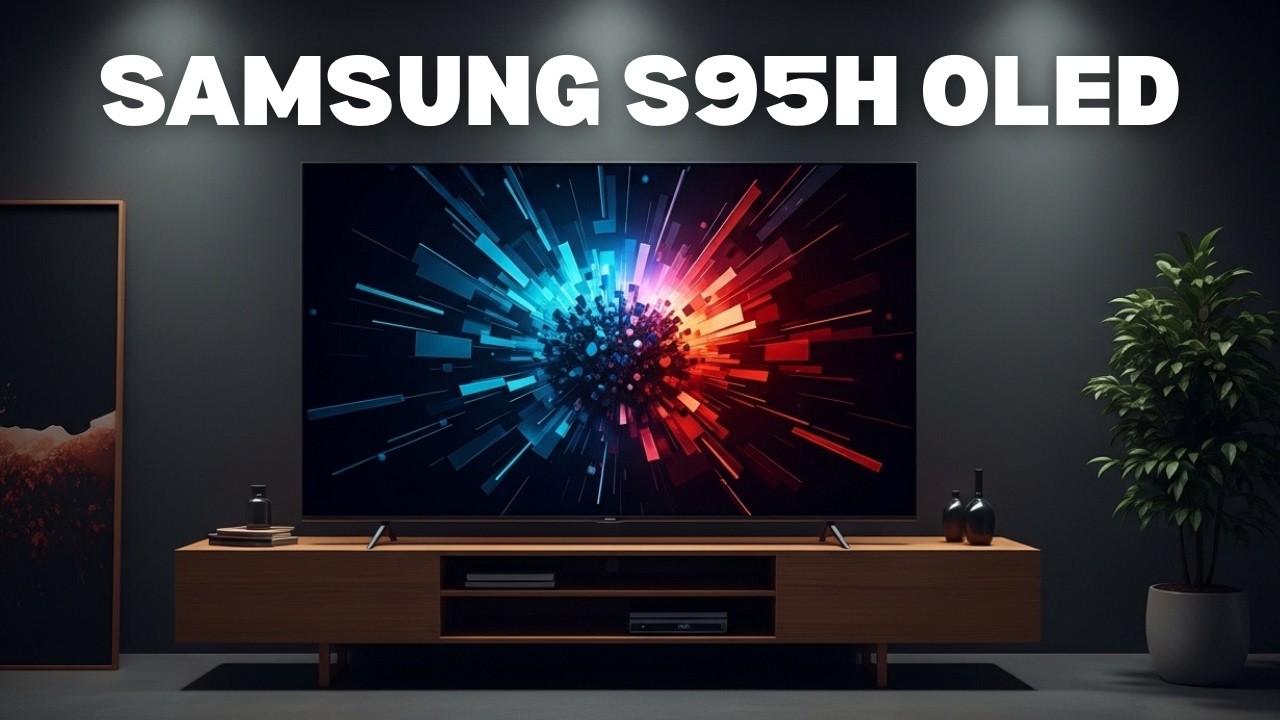 Samsung S95H OLED (CES 2026) — действительно ли он оправдывает ажиотаж?
