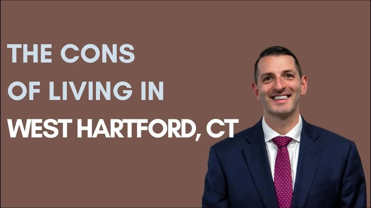 What Are The Cons of Living in West Hartford CT?