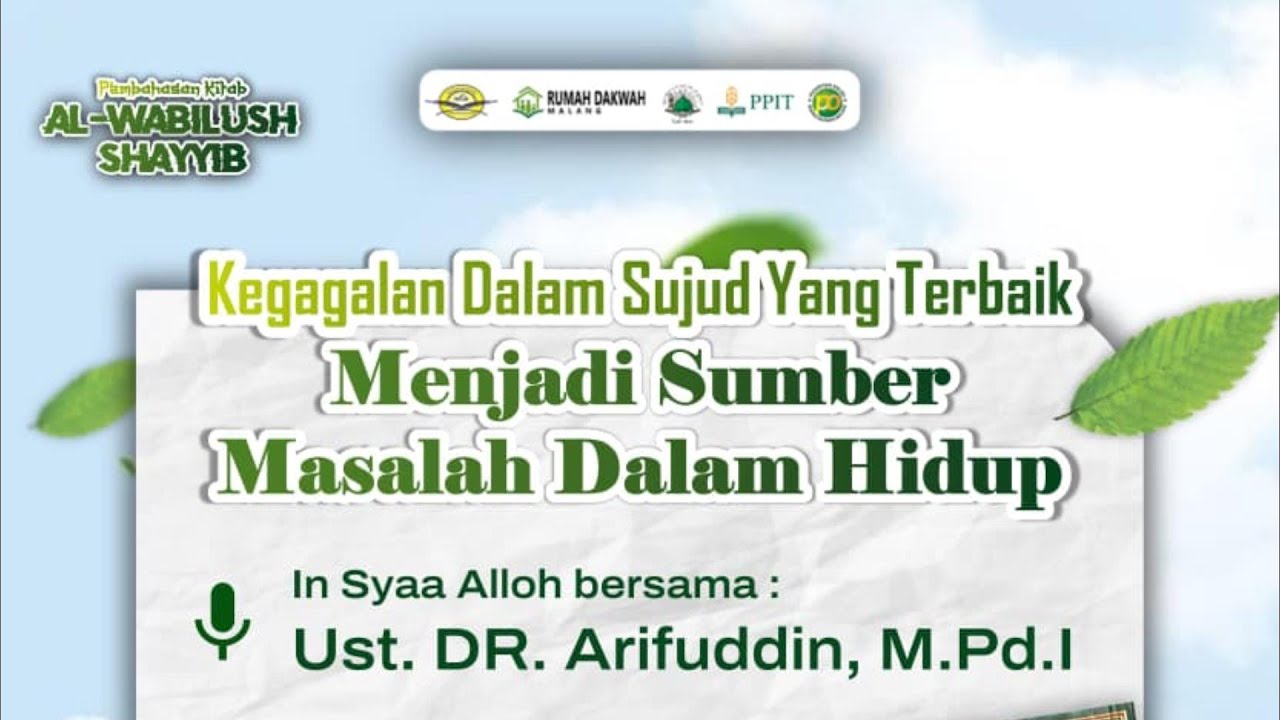 Ustadz DR. Arifuddin, M.Pd.I.-Bab 12. Kegagaln Dlm Sujud Yg Terbaik Mnjdi Sumber Masalh Dlm Hidp #19
