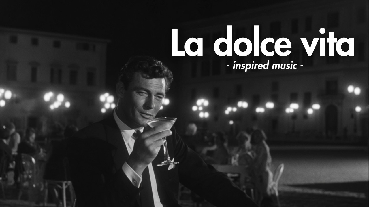 La dolce vita inspirations / Italian Nights / 60s Jazz Ambience