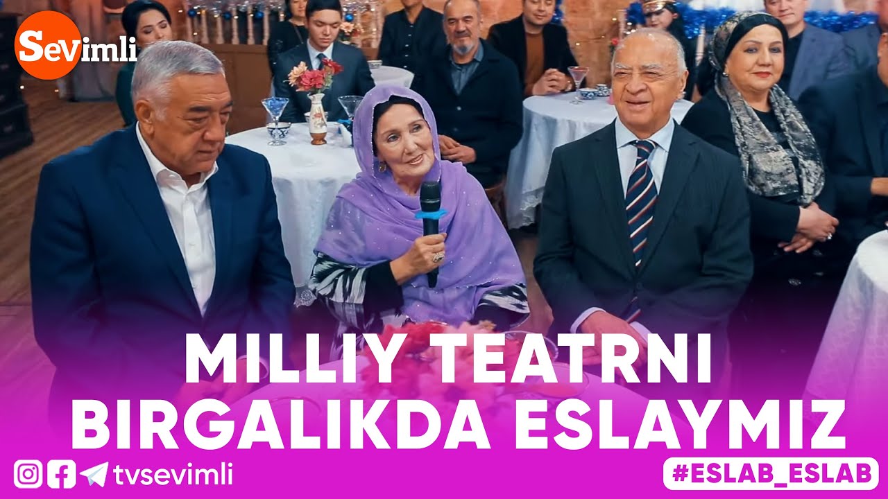 Eslab - MILLIY TEATRNI BIRGALIKDA ESLAYMIZ